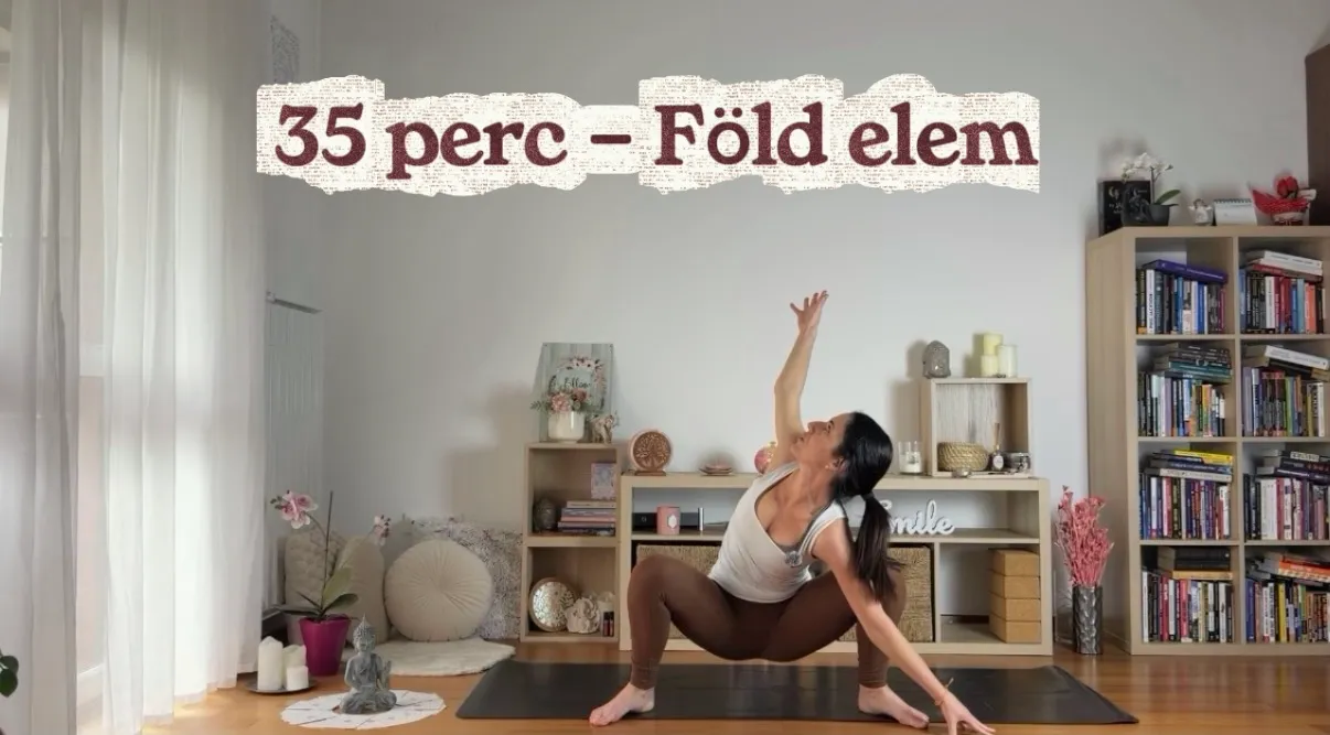 35 perc gyakorlás - Föld elem